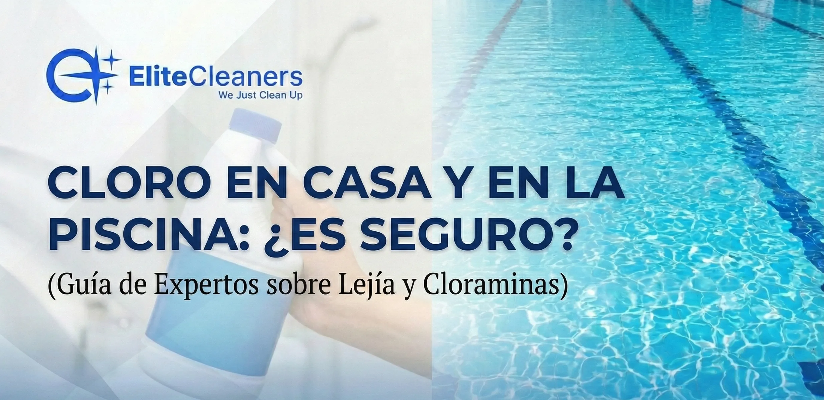 El cloro en casa y en la piscina: ¿Es seguro? Guía de Expertos